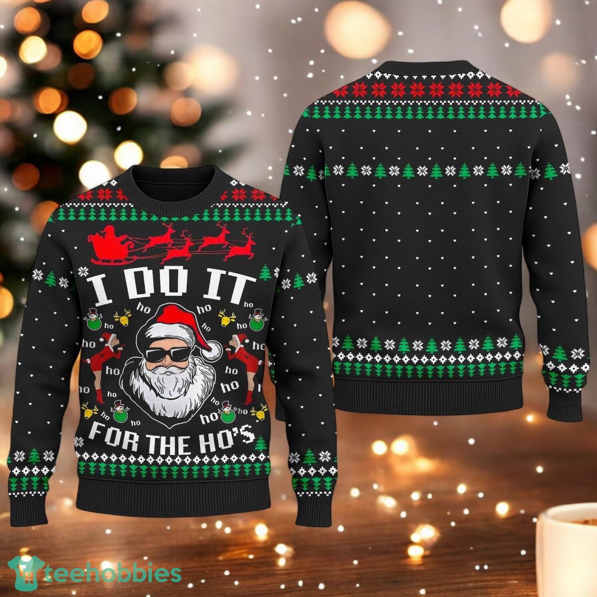 Santa Claus I Do It For The Ho’s Ugly Christmas Sweater Xmas Holiday Sweater