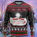 Santa Claus Isnt Coming Jesus Is Custom Ugly Christmas 3D Sweater Style Gift