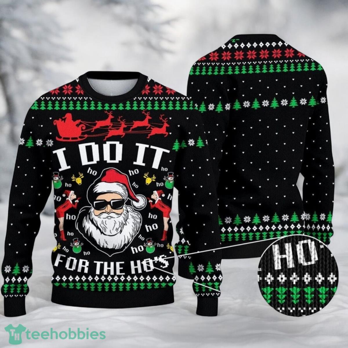 Santa Claus Ugly Christmas Sweater Ho Ho Holy Christmas 3D Ugly Sweater For Men And Women