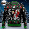 She Jingled My Bells And Now She’s Pregnant, Funny Christmas Ugly Sweater Special Gift