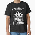 I Destroy Silence Drummer Drums T-Shirt Tee Gift by mrsmitful