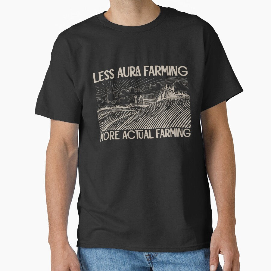 Less Aura Farming, More Actual Farming by R-A Designs