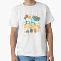 It’s My Birthday – Funny Celebration T-Shirt by AS Créations