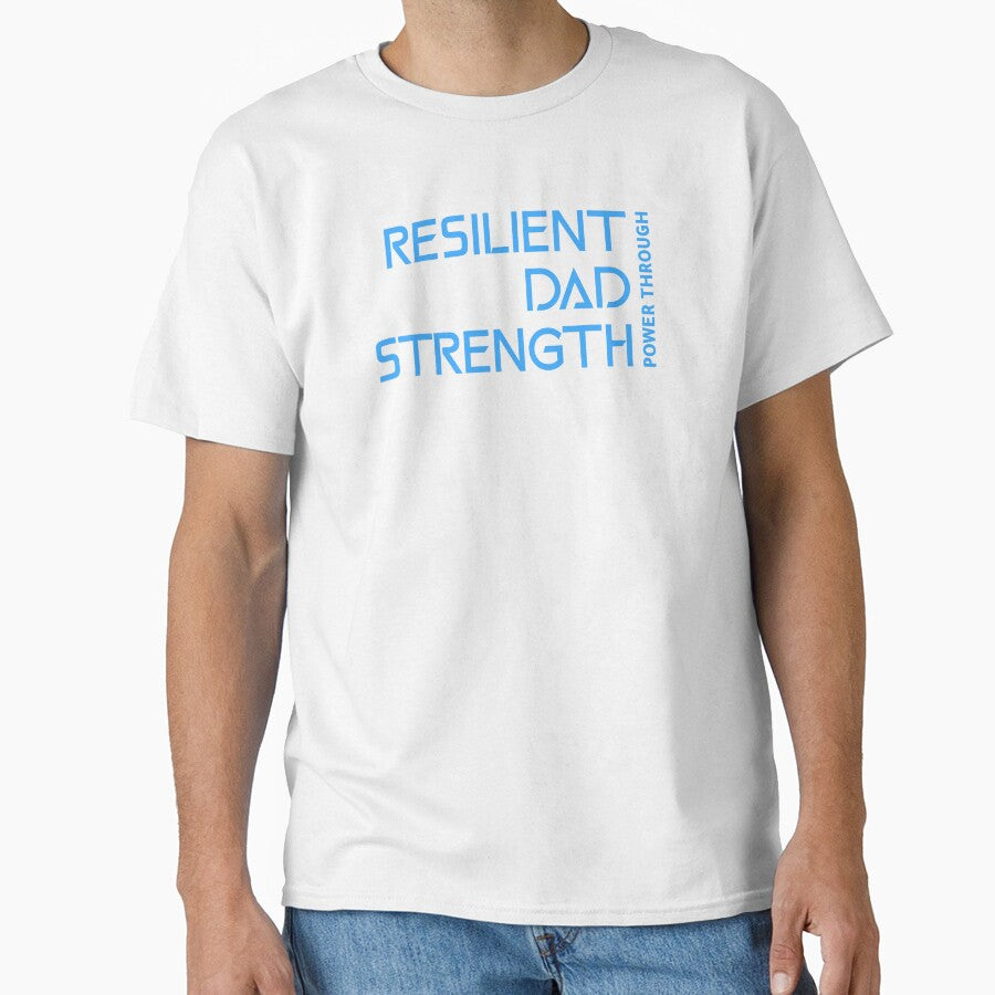 Resilient Dad Strength Power Through Dad Mental Health by TeeRadiance