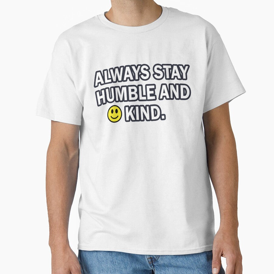 Always Stay Humble And Kind by overclock360