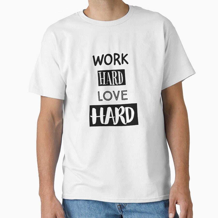 Work Hard Love Hard by Trendytstore
