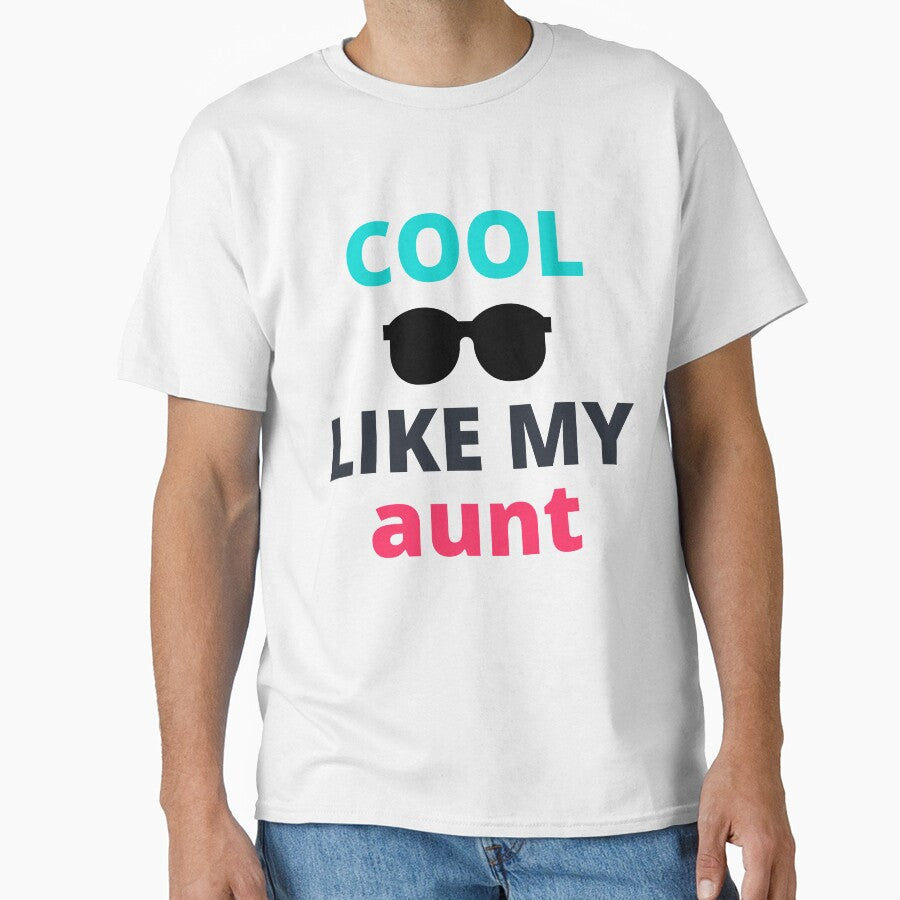 cool like my aunt shirt,cool aunt shirt,best aunt,aunt t-shirt,fabulous aunt shirt,favorite aunt shirt by BousboulaStorie
