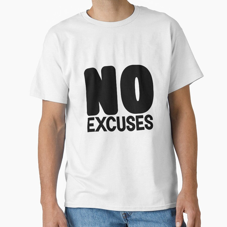no excuses by designing01Ar3
