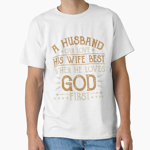 A Husband Can Love His Wife Best When He Loves God First by mmos