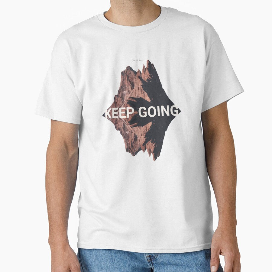 [ femn. ] Keep Going  - Inspirational Quotes by Miscellaneous Co.