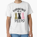Quarantined With My Peeps by REApparelCo
