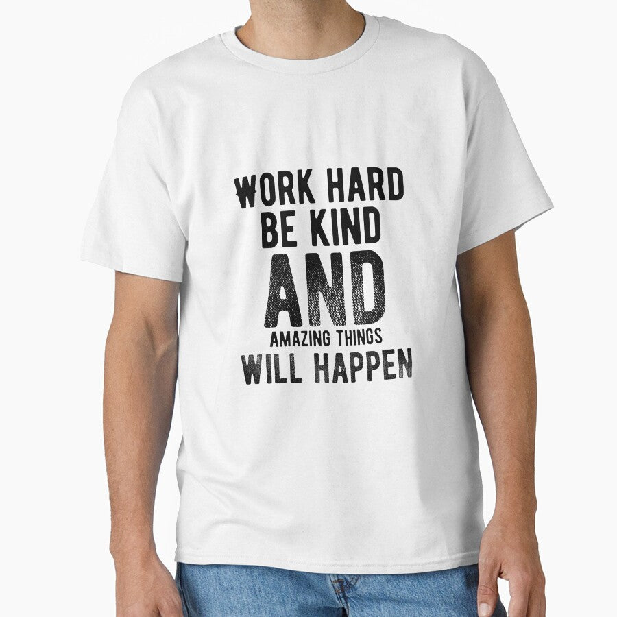 Work Hard Be Kind And Amazing Things Will Happen Motivational Quotes Saying Inspirational Thoughts by avinigav