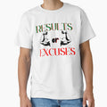 Results or Excuses by ATWAK