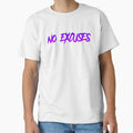 No Excuses by Organized Chaos Designs