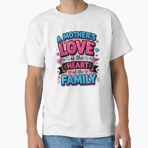 A Mother's Love Heart of the Family by TshirtsOnline-