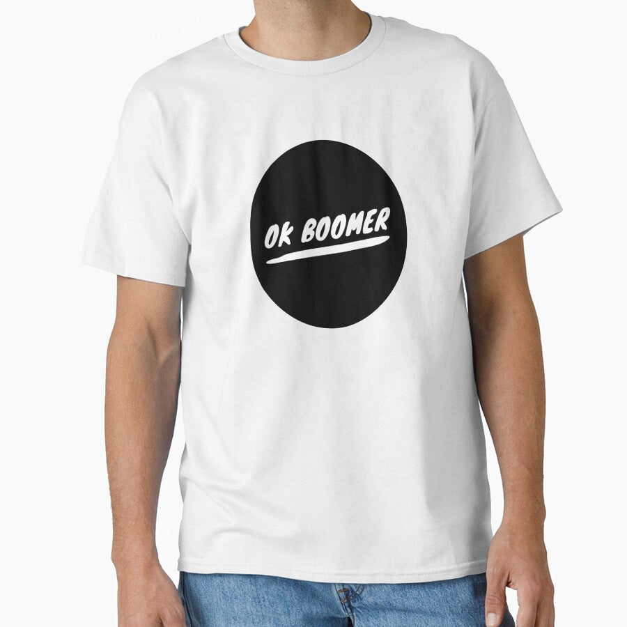 OK Boomer Gift - Funny OK Boomer Shirt, Funny Millennial Gift - Funny Millennial Shirt - Gift For Millennial by Galvanized