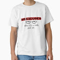 No Excuses Unless... by theavgperson