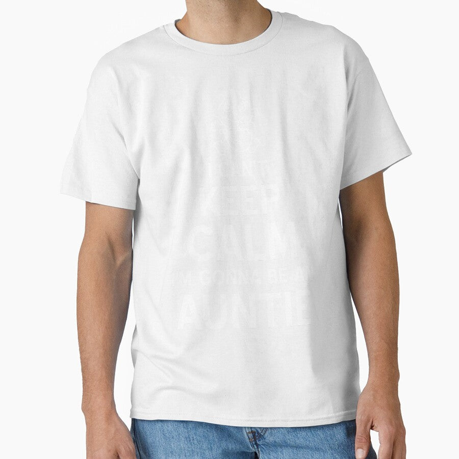 I Can't Keep Calm I'm Gonna Be an Auntie by peaktee