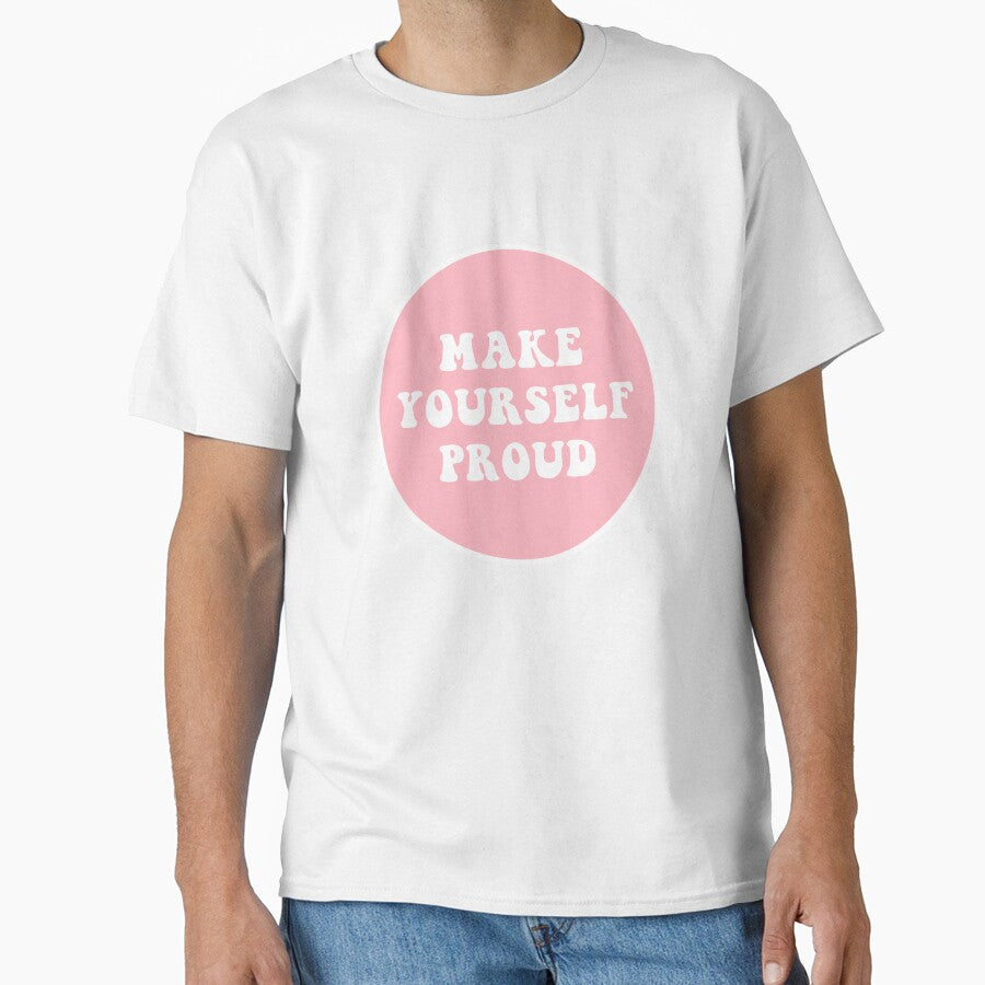 Make Yourself Proud by CharmStudio