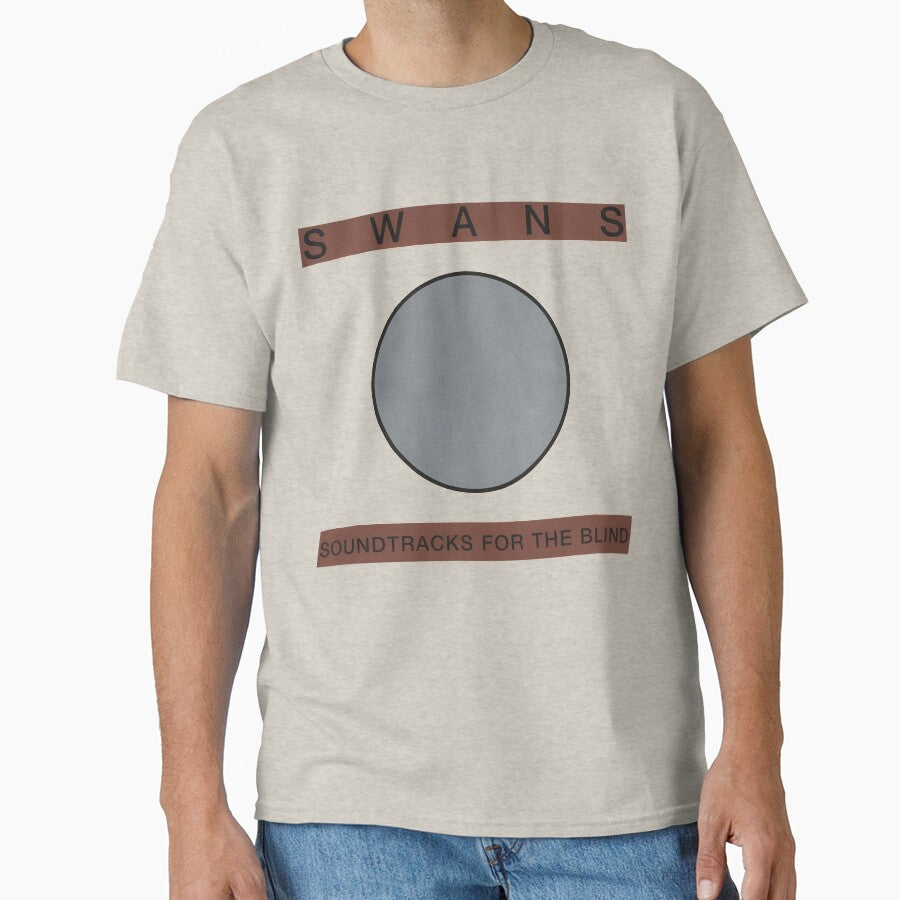 SWANS SOUNDTRACKS FOR THE BLIND T-SHIRT by magic is real