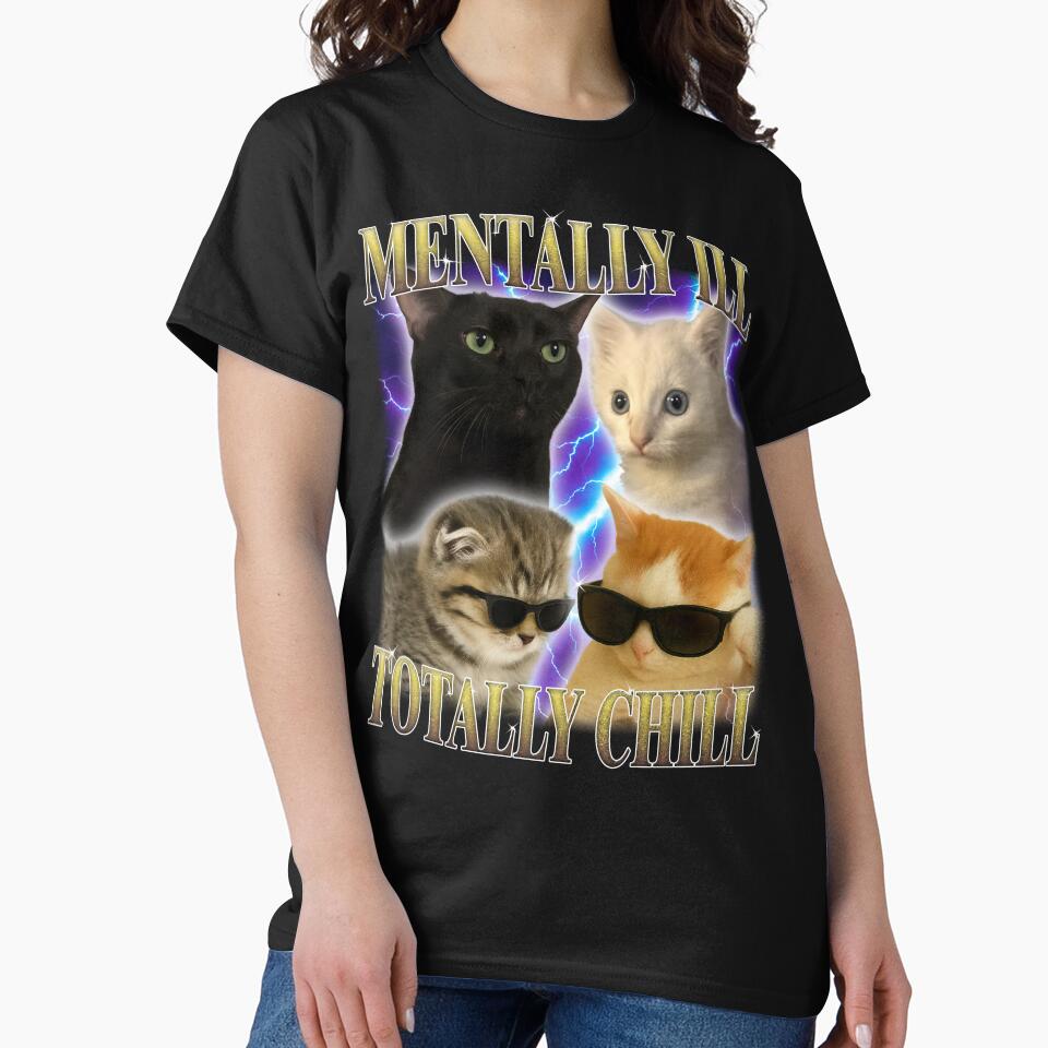 Mentally Ill totally Chill Funny Cat by MemishDesign