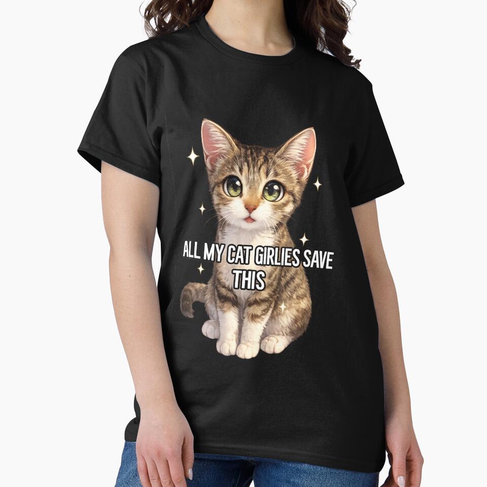 All My Cat Girlies Save This Funny Cat Lover Gift | Kawaii Kitty by flowerpower999