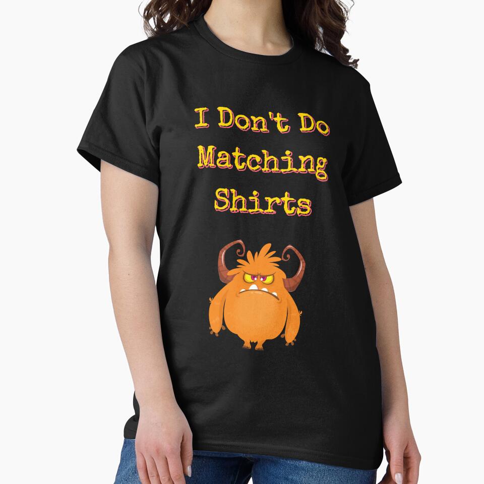 I Don't Do Matching Shirts (But I Do) Couple T-Shirt by Usagi-Kun