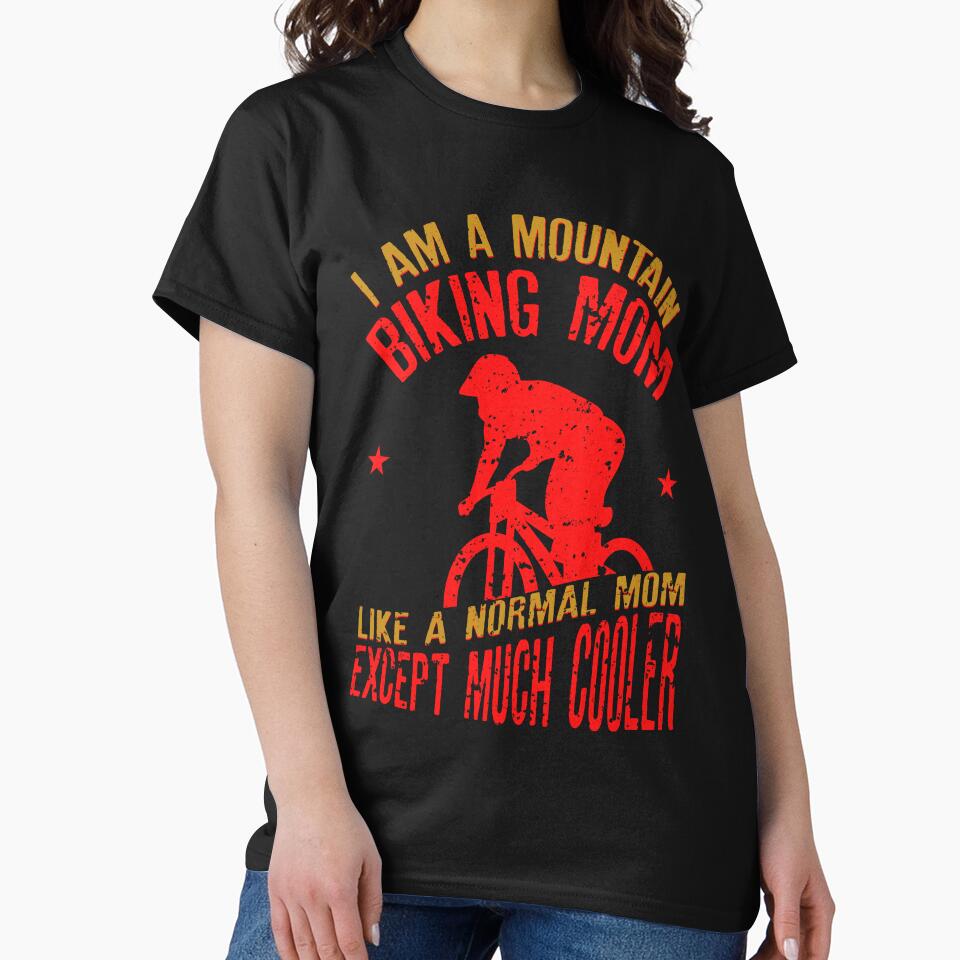 I Am A Mountain Biking Mom Funny Quote for Mama by suvil