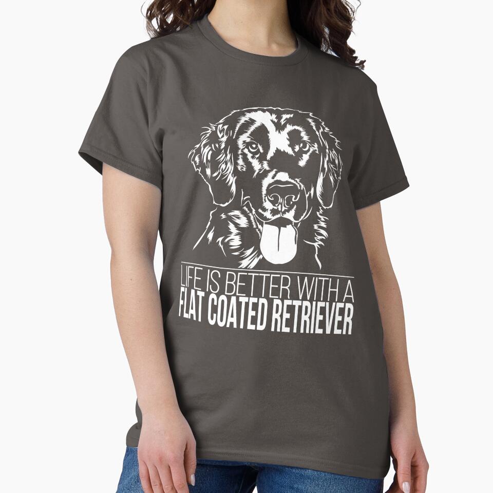 Life is better with a FLAT COATED RETRIEVER dog saying by dogarts