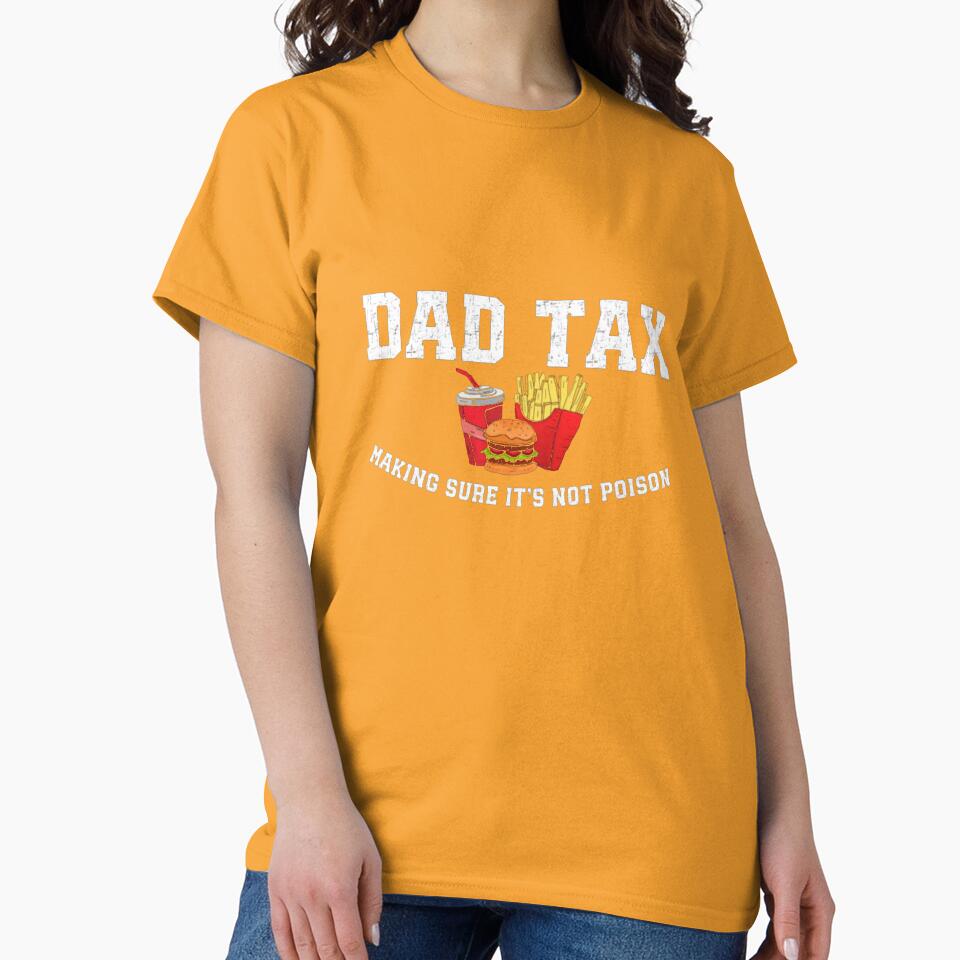 Dad-Tax-T-Shirt_85790144---Copy by Badriiiii