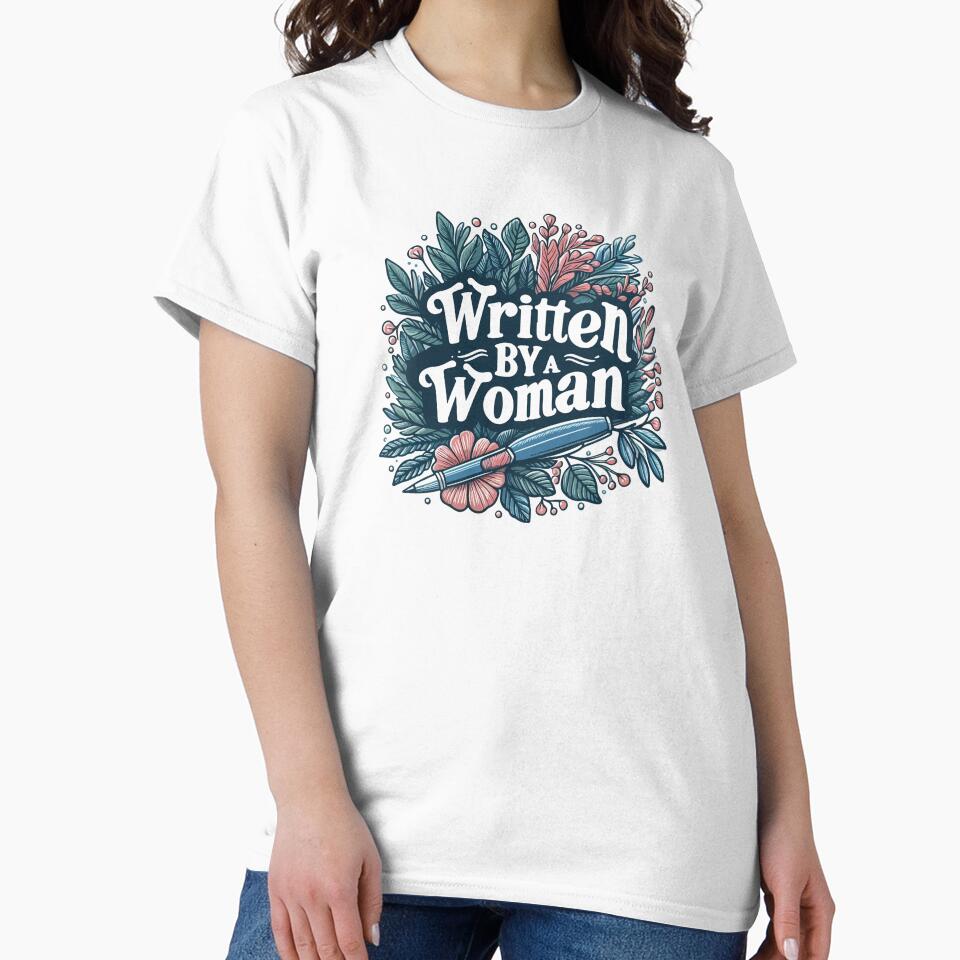 Written by a Woman Inspirational Feminist Quote by Retr0Tshirts
