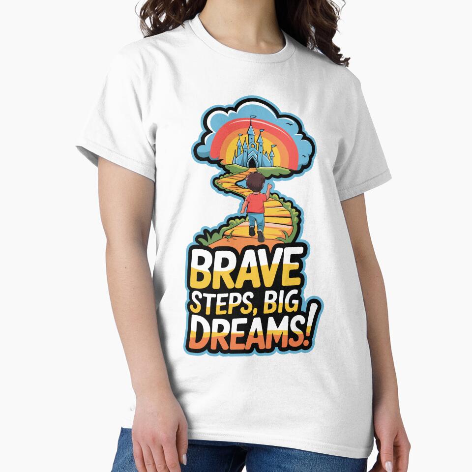 Brave Steps, Big Dreams - Kids Motivation Design by MolonasDesigns