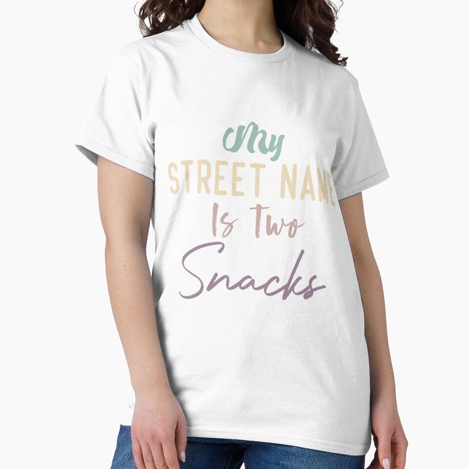 My Street Name Is Two Snacks Funny Kids Quote by medbdj
