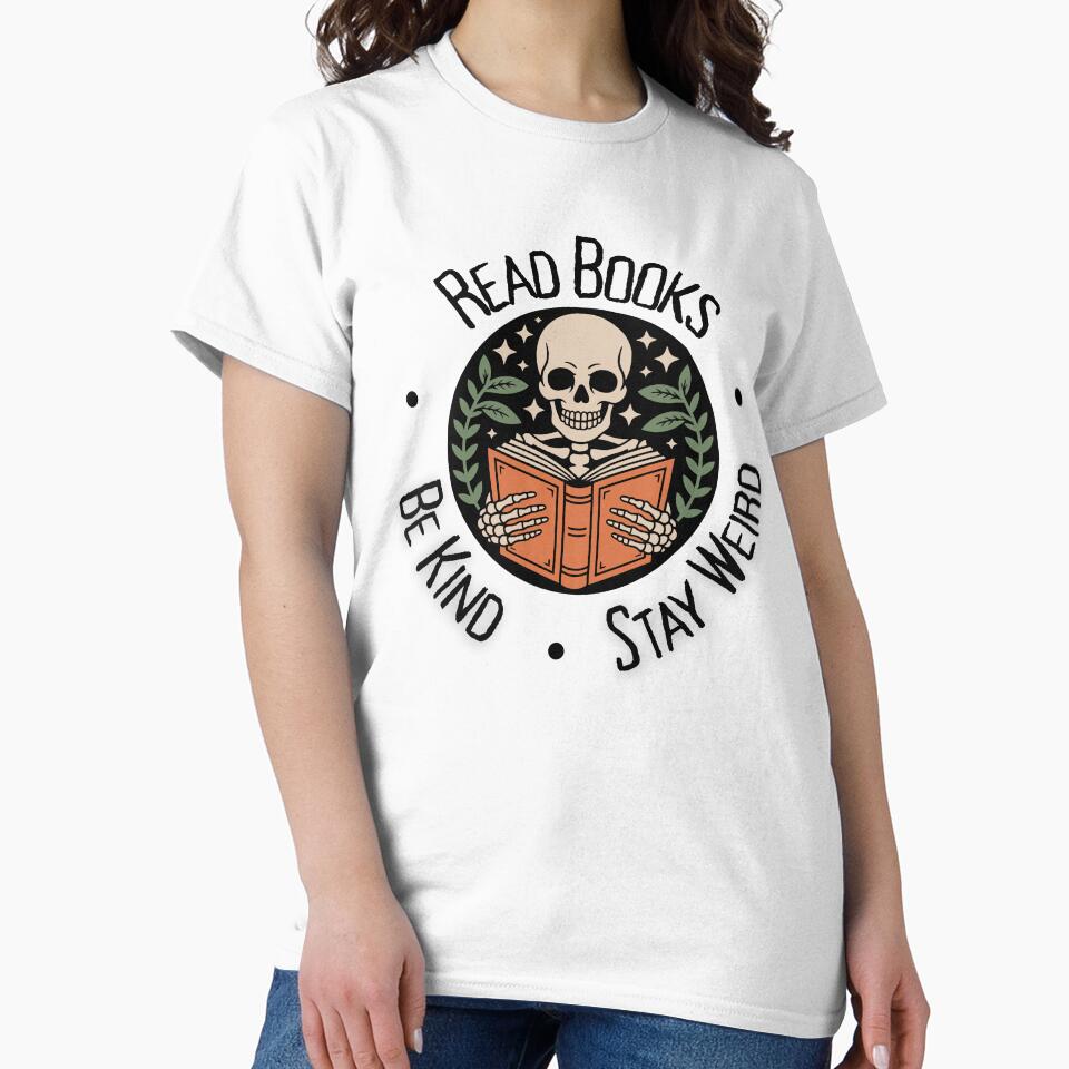 Read Books. Be Kind. Stay Weird. by Revolving-Book