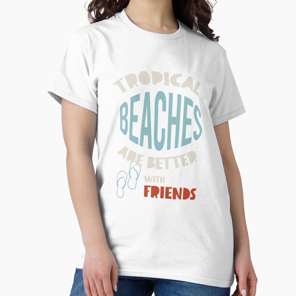 Friendcation Tropical Beaches Are Better With Friends by whyitsme