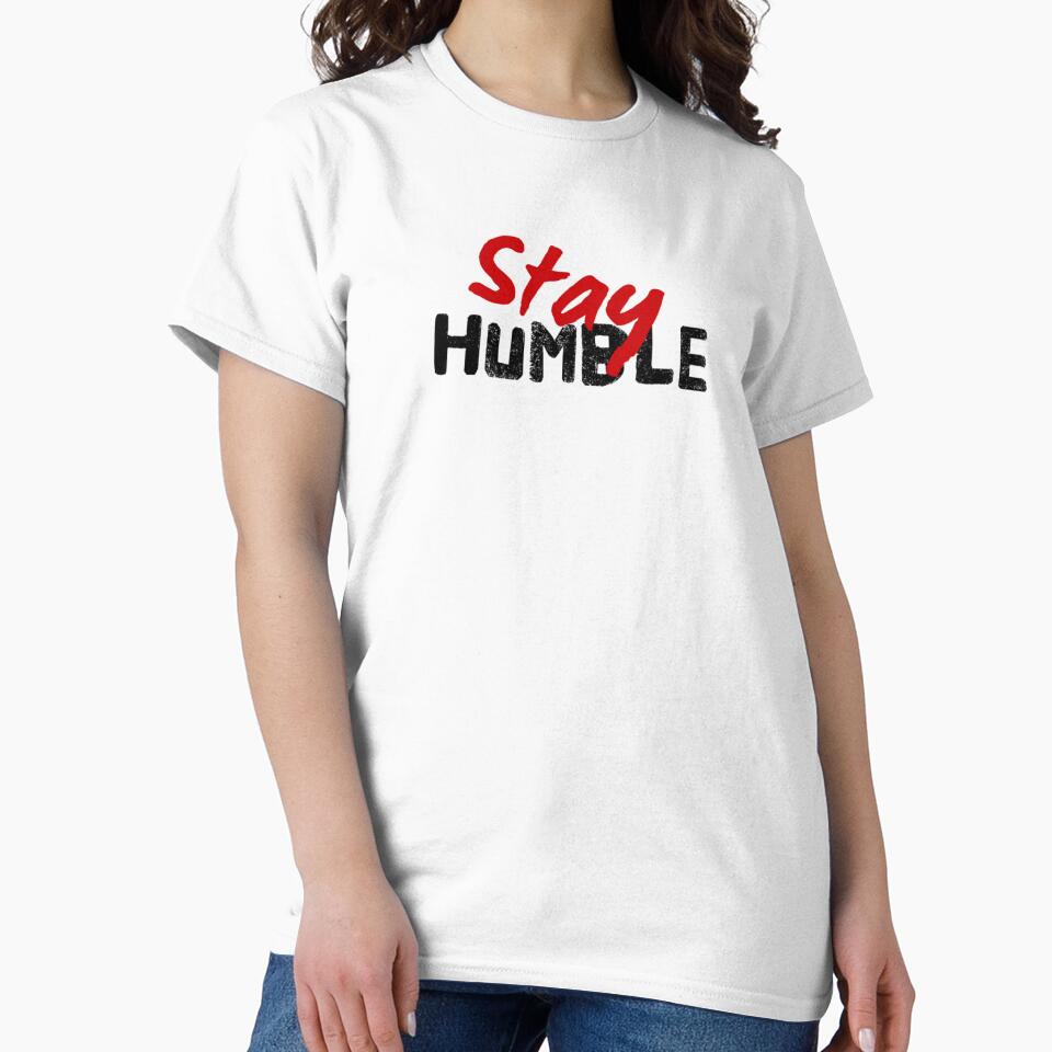 Stay Humble by clyde3218