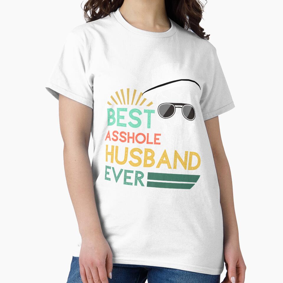Best asshole husband ever by i-longmanshop