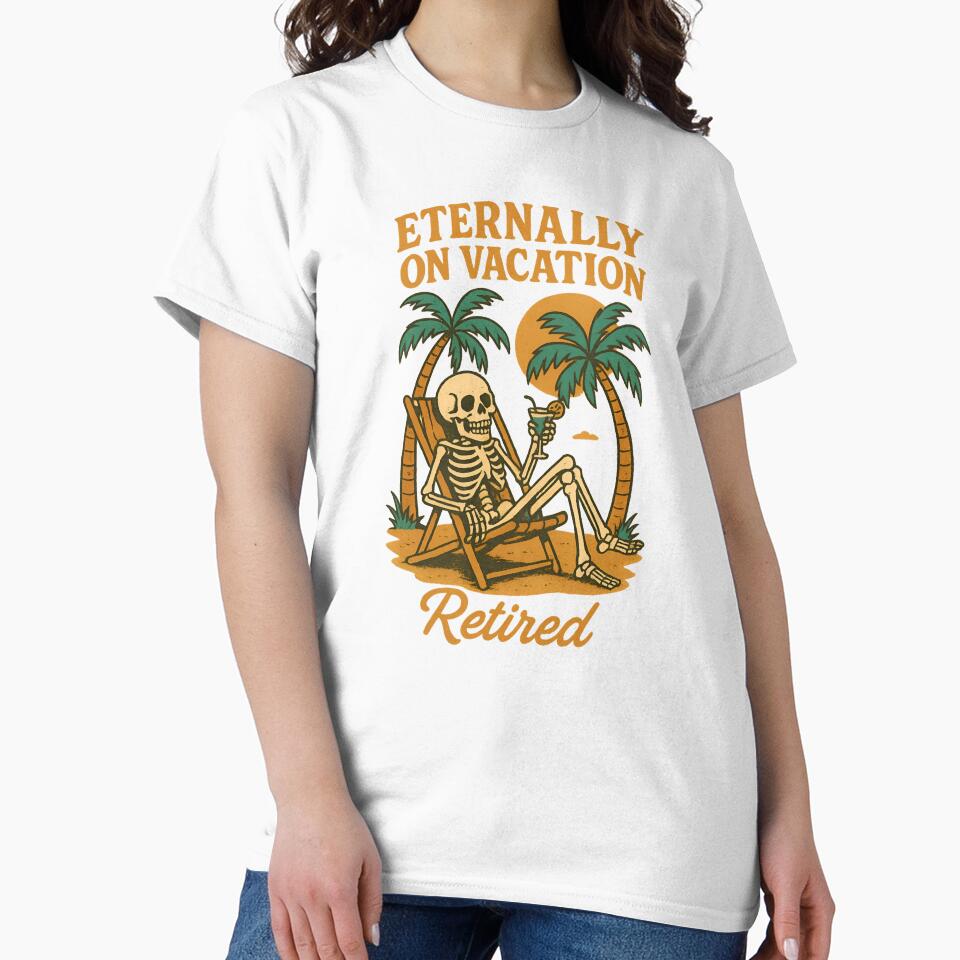 Eternally On Vacation T-Shirt by scanusha1979