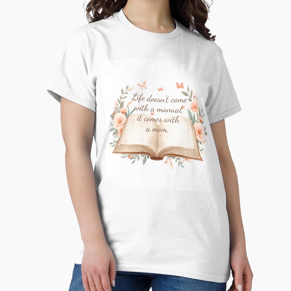 Life Doesnt Come With Manual It Comes Mom by CozyMomDesign