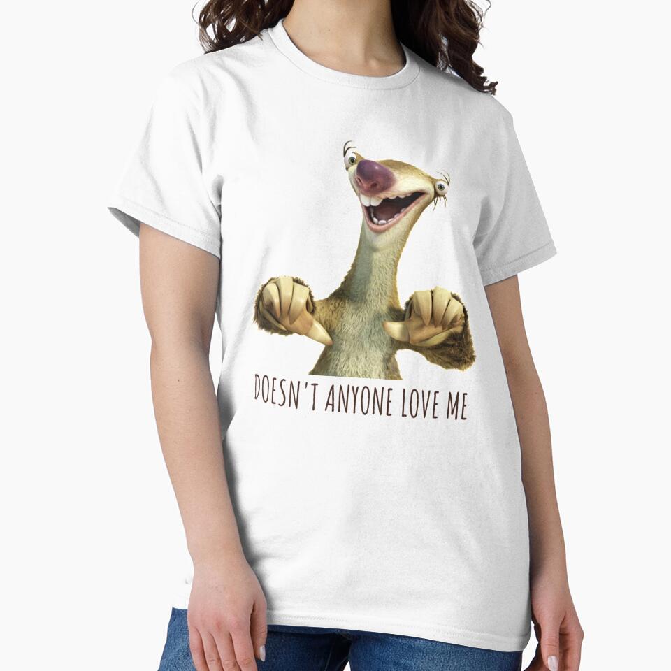 Sid Doesn't Anyone Love Me, Sloth Doesn't Anyone Love Me by ladylaughprints