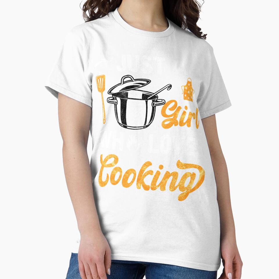 Just a Girl Who Loves Cooking Cool Chef Girls by topdesignarts