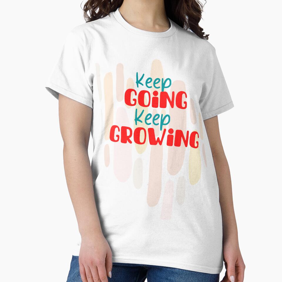 Keep Going Keep Growing by Peter Stawicki