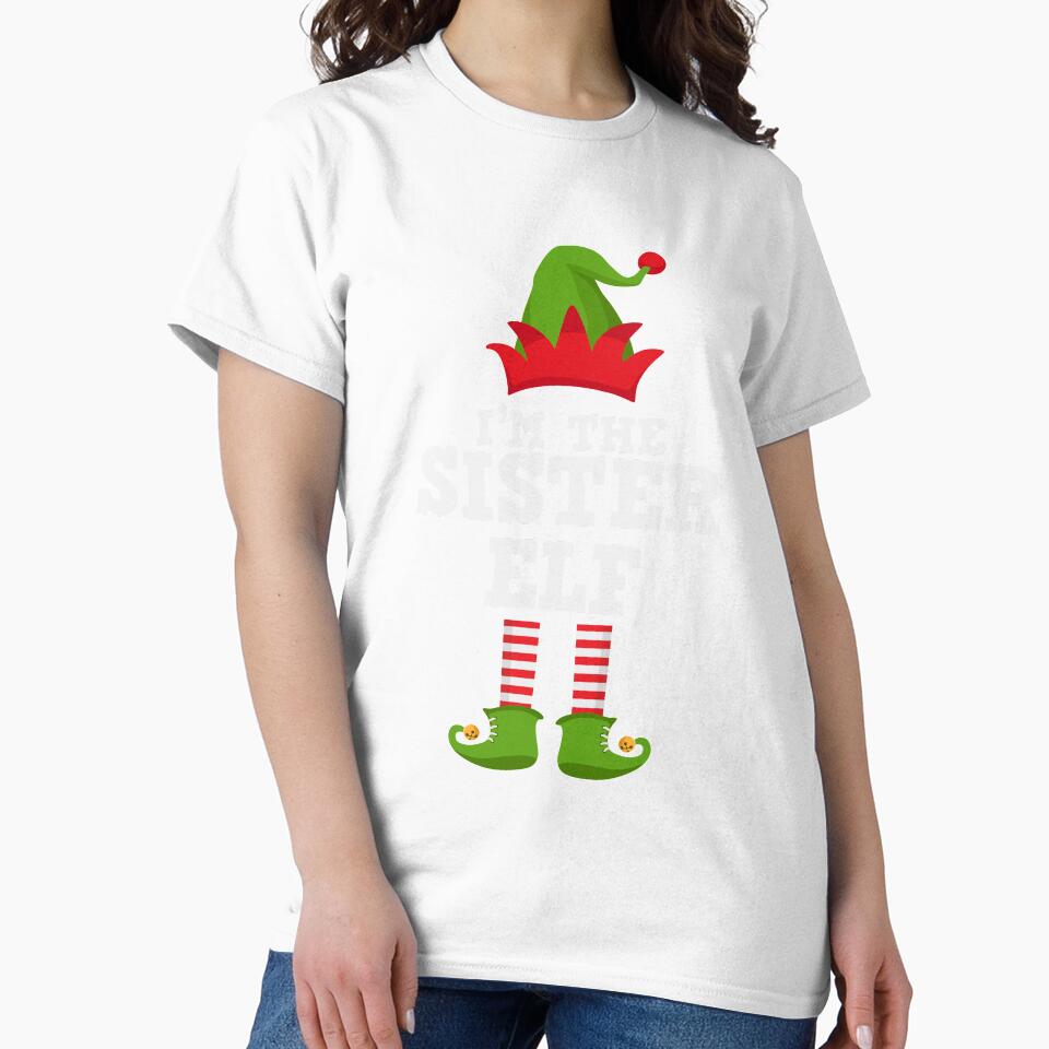 I'm the Sister Elf Cute Nice Family Matching Group Xmas Costume TShirt by lxmag