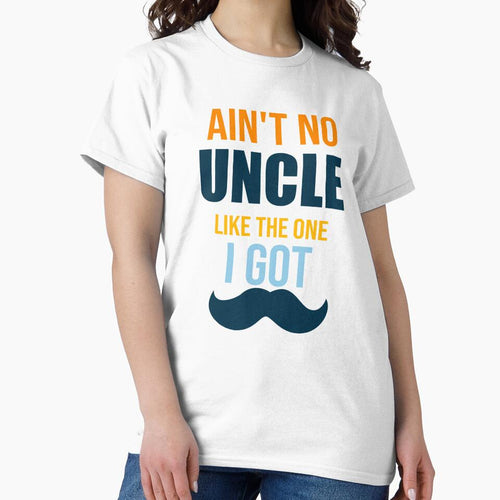 Ain't no uncle like the one I got,uncle Gift by Designista436