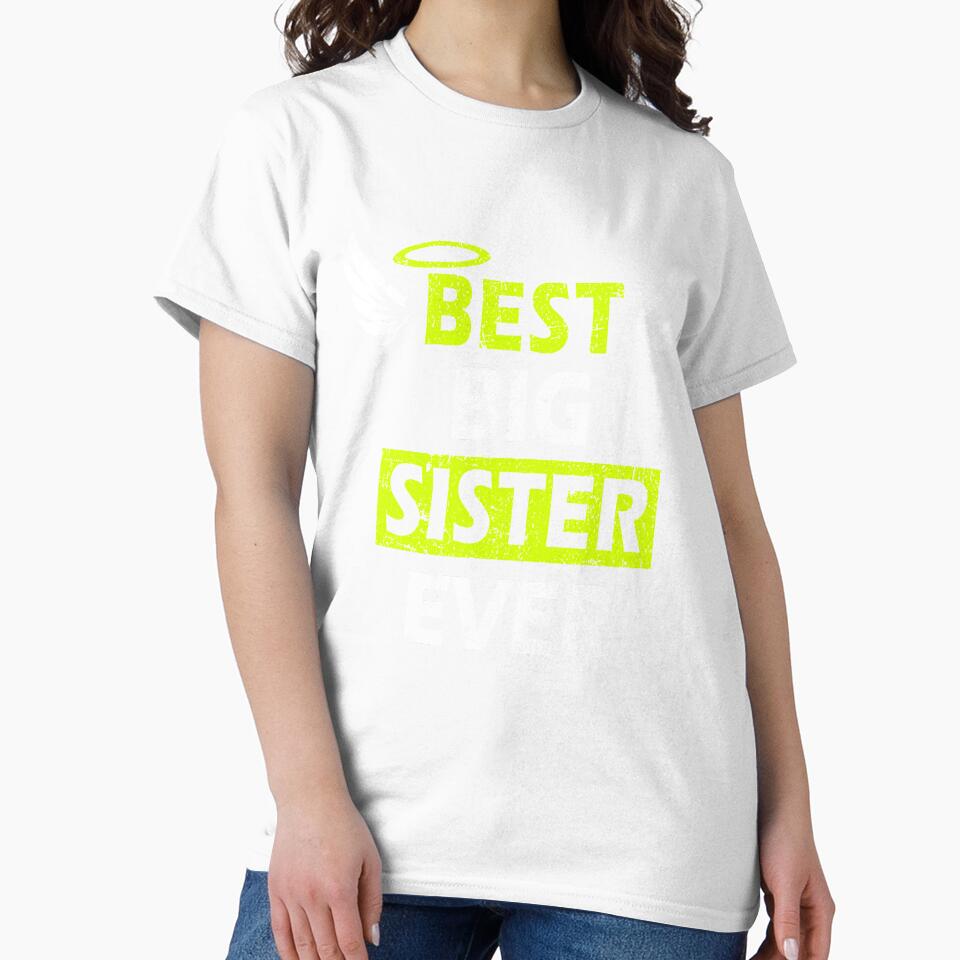 Best Big Sister Ever - Perfect Gift Design with Wings by Mfk Clothes