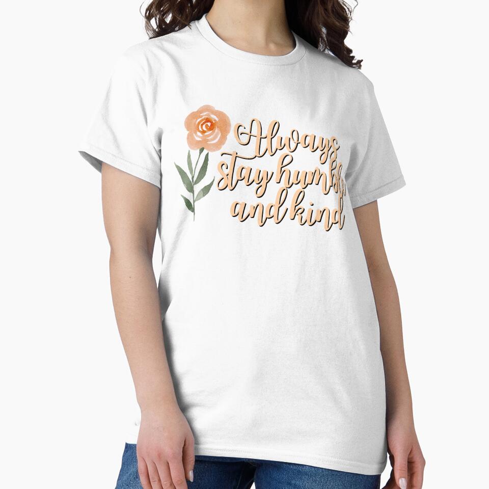 Always Stay Humble Kind by KarolinaPaz