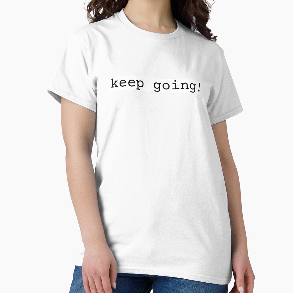 Keep Going Motivational Quote by rosieopolis