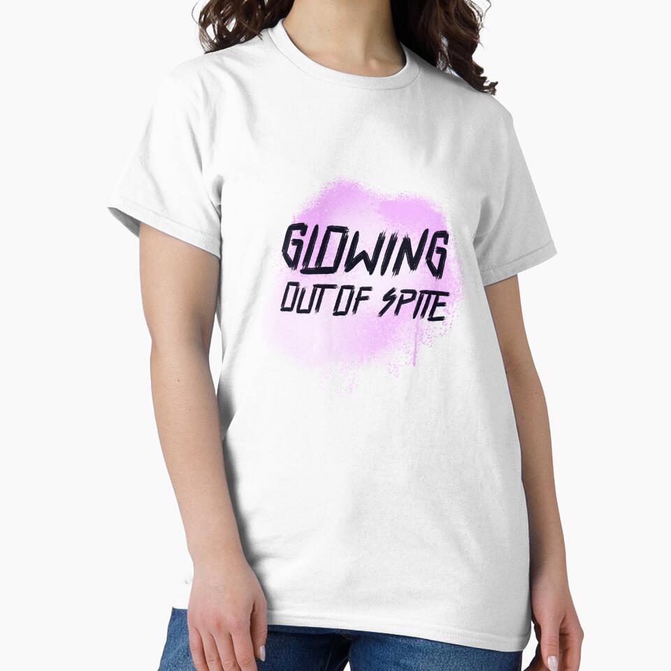 Glowing Out Of Spite Cool Empowered Women Tshirt Tee by APINKILLUSION
