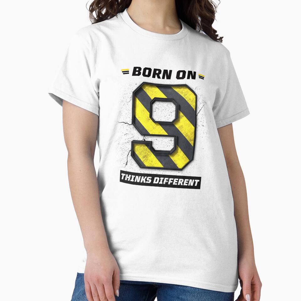 Born on 9 Think Different – Birthday Number 9 Shirt, Unique Mindset Design, Grunge Industrial Streetwear by amareshdas008