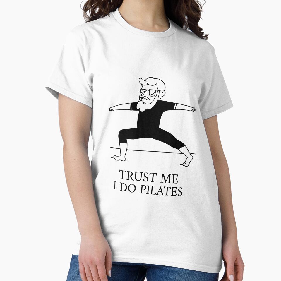 Trust Me I Do Pilates by PILATESPRIDE